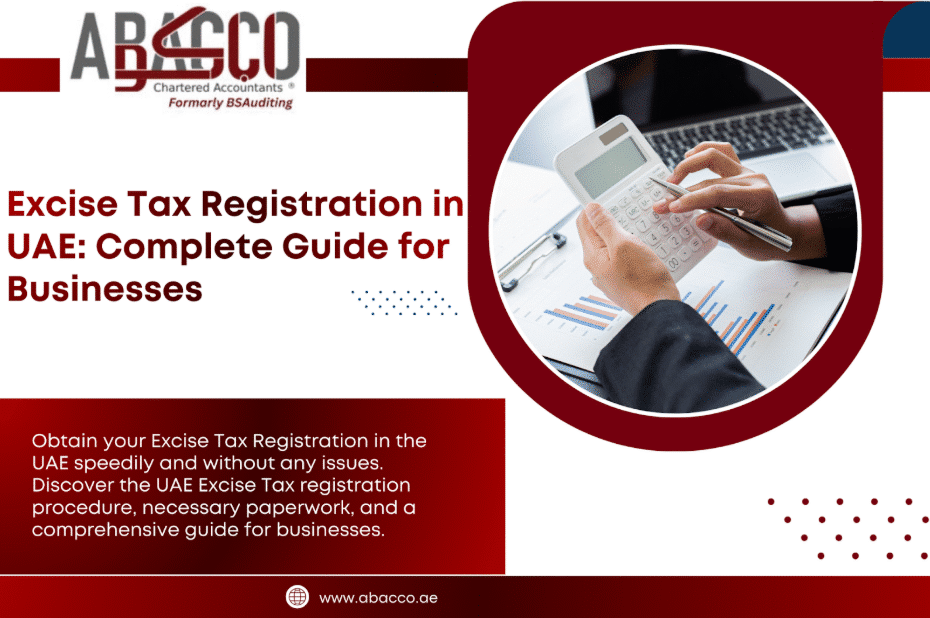 Excise Tax Registration in UAE: Complete Guide for Businesses
