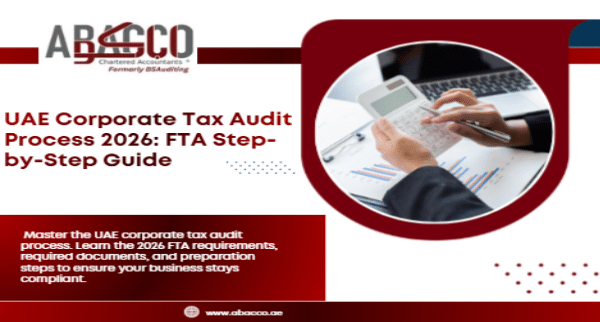 UAE Corporate Tax Audit Process 2026: a complete Guide