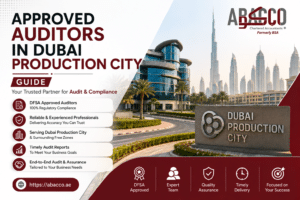 Approved Auditors in Dubai Production City: Complete Guide for Businesses