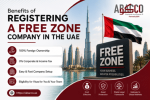 Benefits of Registering a Free Zone Company in the UAE